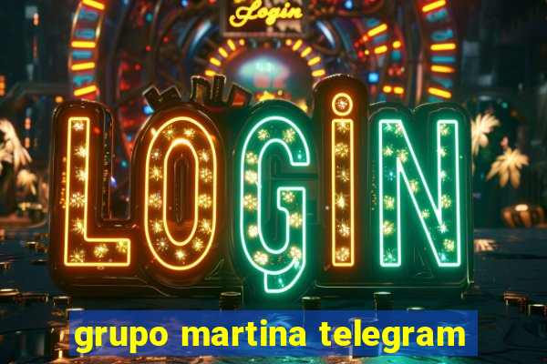 grupo martina telegram